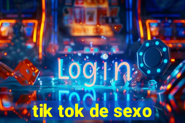 tik tok de sexo